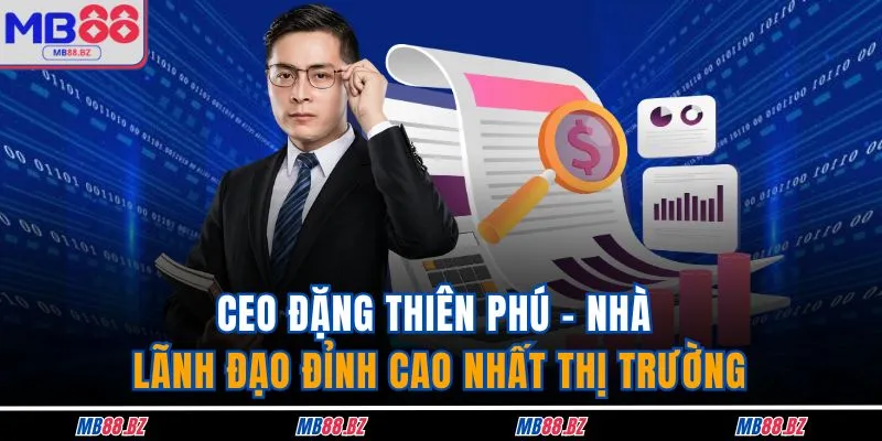 Kèo Thơm - Nhận Diện Cược Giá Trị Khi Tham Gia MB88 5 ceo dang thien phu