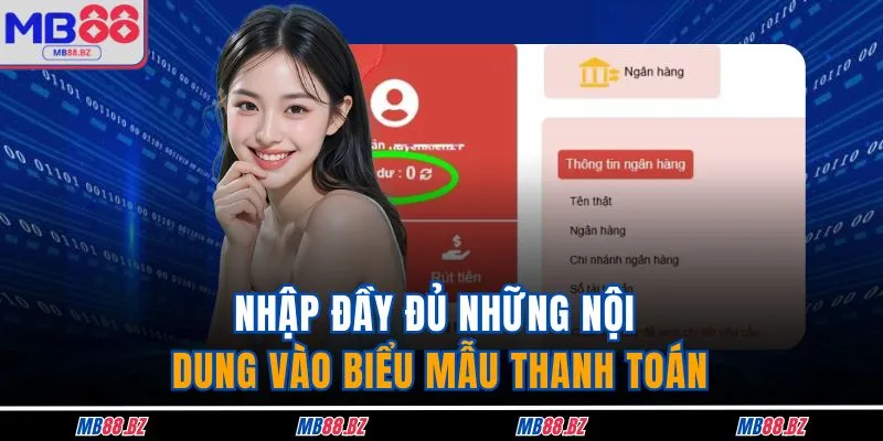 Rút Tiền MB88 3 Nhập đầy đủ những nội dung vào biểu mẫu thanh toán
