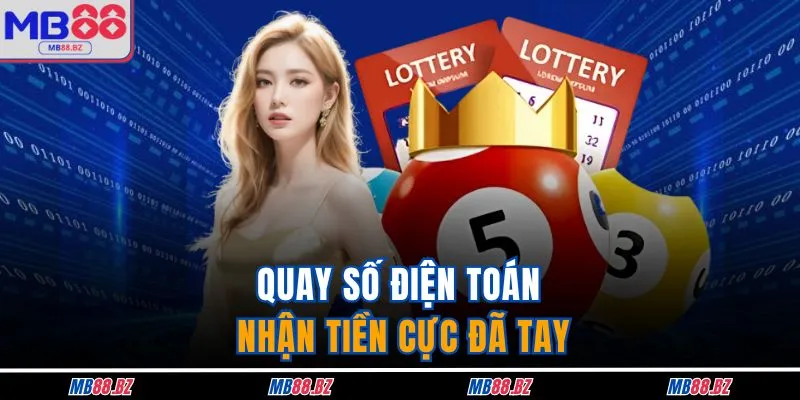 Xổ Số MB88 4 Quay số điện toán nhận tiền cực đã tay